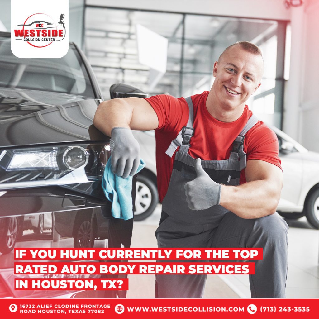 Westside, the Best Auto Collision Center in Houston